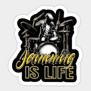 Drumming Passion: Jamming IS LIFE Sticker